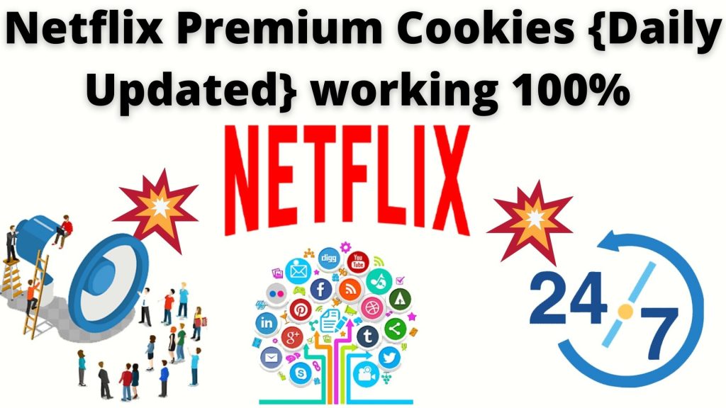 Netflix Premium Cookies {Daily Updated} working 100